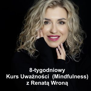 Mindfulness 8-tygodniowy Kurs Uważności (Mindfulness MBLC)  - online; Październik 25